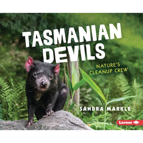 Tasmanian Devils: Nature's Cleanup Crew - Paperback