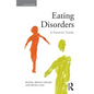Eating Disorders: A Parents' Guide, Second Edition - Paperback