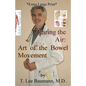 Clearing the Air: Art of the Bowel Movement - Paperback