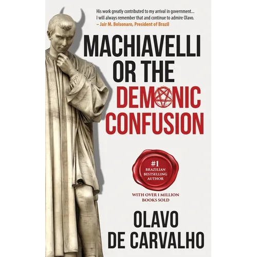 Machiavelli or the Demonic Confusion - Paperback