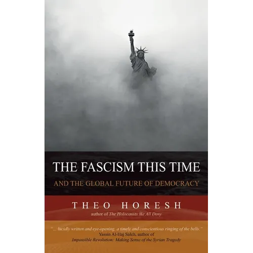 The Fascism this Time: and the Global Future of Democracy - Paperback