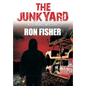 The Junkyard: A J.D. Bragg Mystery - Hardcover