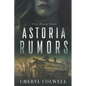 Astoria Rumors - Paperback