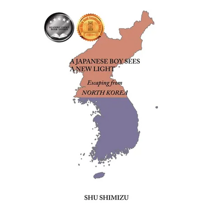 A Japanese Boy Sees A New Light: Escaping from North Korea - Paperback
