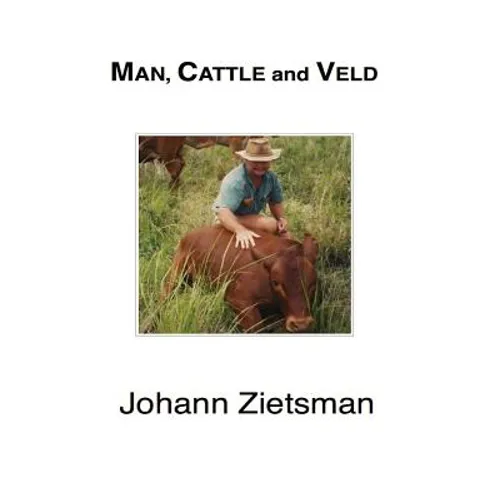 MAN, CATTLE and VELD - Color - Paperback