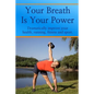 Your Breath Is Your Power - Paperback