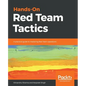 Hands-On Red Team Tactics - Paperback