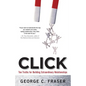 Click: Ten Truths for Building Extraordinary Relationships - Paperback