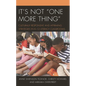It's Not "One More Thing": Culturally Responsive and Affirming Strategies in K-12 Literacy Classrooms - Paperback