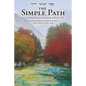 The Simple Path: Uncommon Common Sense from Psalm 119 - Paperback
