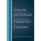 The Concise New International Dictionary of New Testament Theology and Exegesis - Hardcover