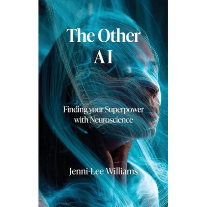 The Other AI: Finding your Superpower with Neuroscience - Paperback