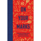 On Your Marks: Selected Writings about All Kinds of Sports - Hardcover