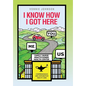I Know How I Got Here: You, Me, Us - Hardcover