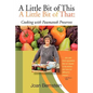 A Little Bit of This, a Little Bit of That: Cooking with Paumanok Preserves - Paperback