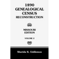 1890 Genealogical Census Reconstruction: Missouri, Volume 2 - Paperback
