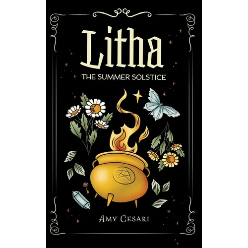 Litha: The Summer Solstice - Hardcover
