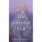 The Tattered Veil - Paperback