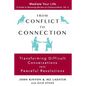 From Conflict to Connection: Transforming Difficult Conversations into Peaceful Resolutions - Paperback