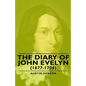 The Diary of John Evelyn (1677-1706) - Hardcover