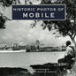 Historic Photos of Mobile - Hardcover