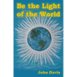 Be the Light of the World - Paperback