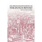 The Origins and Development of the Dutch Revolt - Paperback