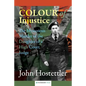 The Colour of Injustice: The Mysterious Murder of the Daughter of a High Court Judge - Paperback