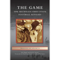 Game: The Michigan-Ohio State Football Rivalry - Hardcover
