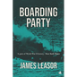 Boarding Party: Filmed as "The Sea Wolves" - Paperback