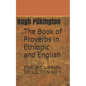 The Book of Proverbs in Ethiopic and English: Ethiopic Library Collection No 1 - Paperback