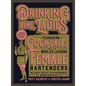 Drinking Like Ladies: 75 Modern Cocktails from the World's Leading Female Bartenders; Includes Toasts to Extraordinary Women in History - Hardcover