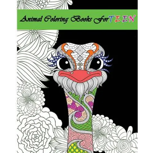 Animal Coloring Books For Teens: Stress Relieving Animal Designs - Paperback