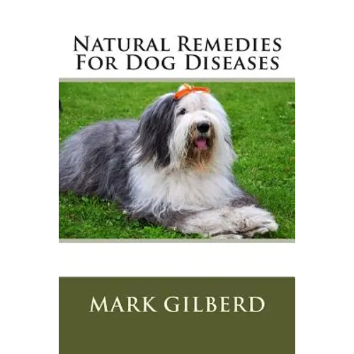 Natural Remedies For Dog Diseases - Paperback