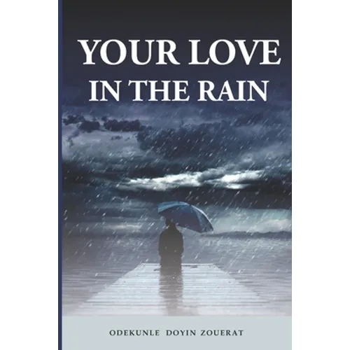 Your Love in the Rain - Paperback