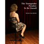 The Transgender Paradox: To Be Oneself - Paperback