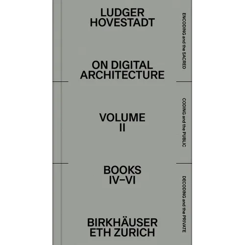 On Digital Architecture in Ten Books. Vol 2: Books IV-VI.: A Tractatus. Vol. 2, Books 4-6 - Paperback