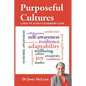 Purposeful Cultures: A practical self-leadership guide - Paperback