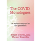 The COVID Monologues: 54 writers respond to the pandemic - Paperback