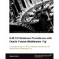 Ejb 3.0 Database Persistence with Oracle Fusion Middleware 11g - Paperback