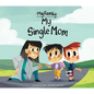 My Single Mom - Library Binding