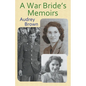 A War Bride's Memoirs - Paperback