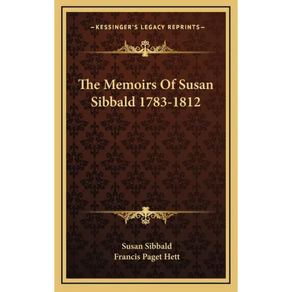 The Memoirs of Susan Sibbald 1783-1812 - Hardcover
