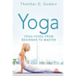 Yoga: Top Yoga Poses From Beginner To Master - Paperback