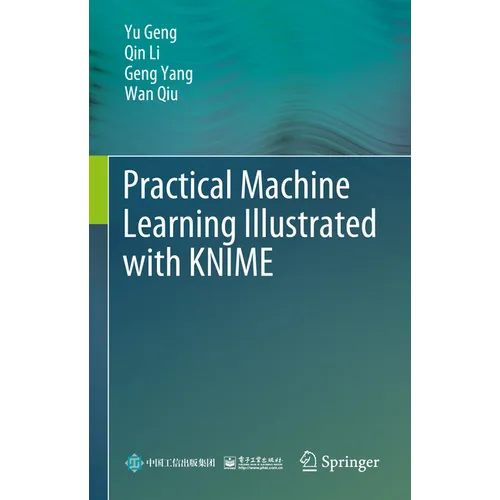 Practical Machine Learning Illustrated with Knime - Hardcover