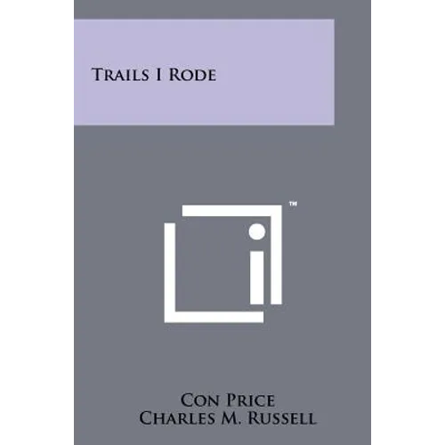 Trails I Rode - Paperback