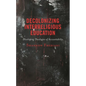 Decolonizing Interreligious Education: Developing Theologies of Accountability - Hardcover