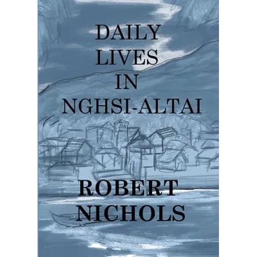 Daily Lives in Nghsi-Altai - Paperback