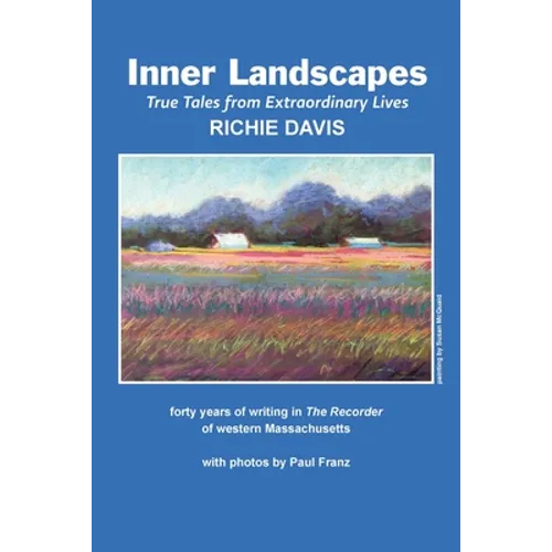 Inner Landscapes: forty years of writing in The Recorder of western Massachusetts - Paperback