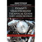 Donny's Unauthorized Technical Guide to Harley-Davidson, 1936 to Present: Volume III: The Evolution: 1984 to 2000 - Paperback